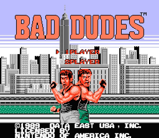 Bad Dudes